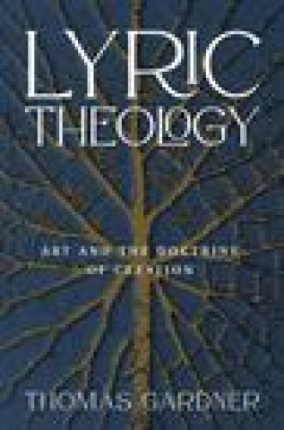 Book Lyric Theology Thomas Gardner