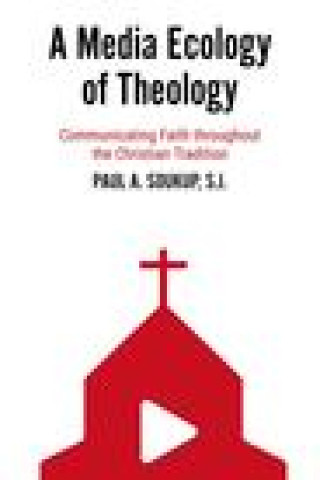 Kniha Media Ecology of Theology Soukup
