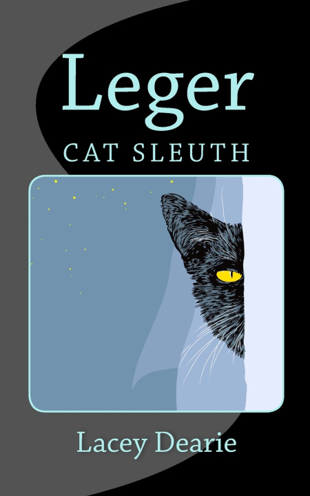 Knjiga Leger - Cat Sleuth Lacey Dearie