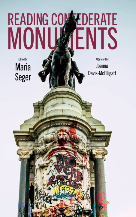 Knjiga Reading Confederate Monuments Joanna Davis-McElligatt
