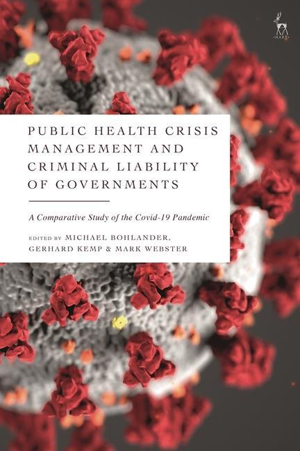 Könyv Public Health Crisis Management and Criminal Liability of Governments BOHLANDER MICHAEL