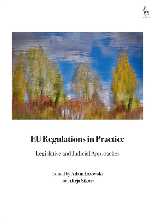 Knjiga EU REGULATIONS IN PRACTICE LAZOWSKI ADAM