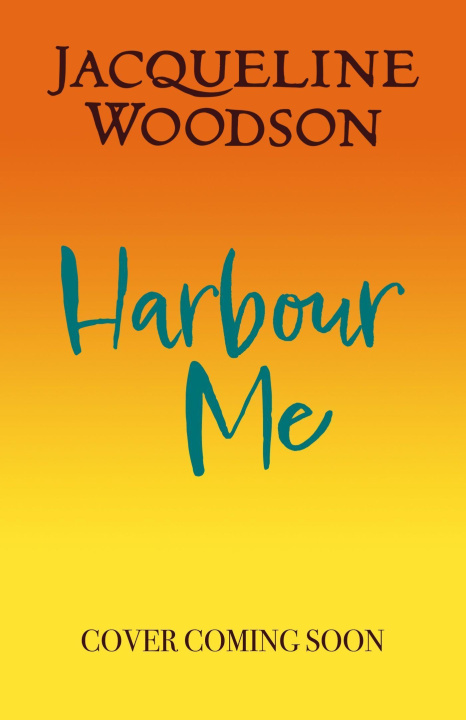 Kniha Harbour Me Jacqueline Woodson