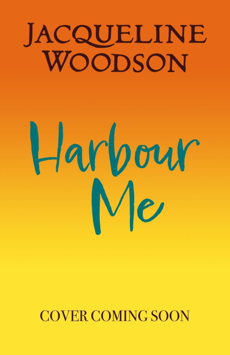 Knjiga Harbour Me Jacqueline Woodson