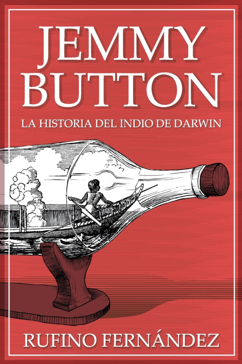 Knjiga Jemmy Button Rufino Fernandez Redondo