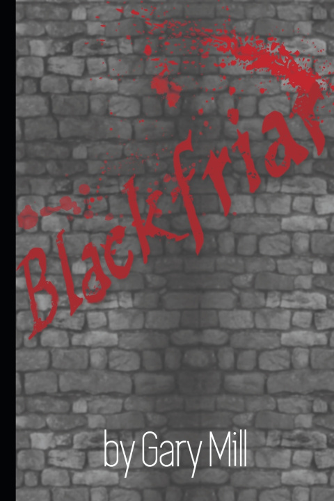 Book Blackfriar Gary Mill