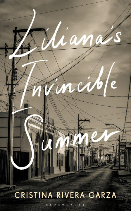 Książka Liliana's Invincible Summer Rivera Garza Cristina Rivera Garza