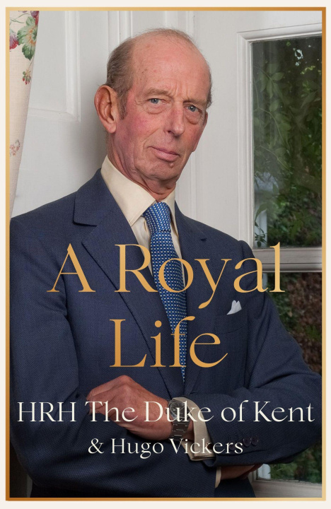 Книга Royal Life HRH The Duke of Kent