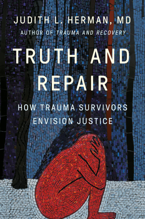 Книга Truth and Repair Judith Herman