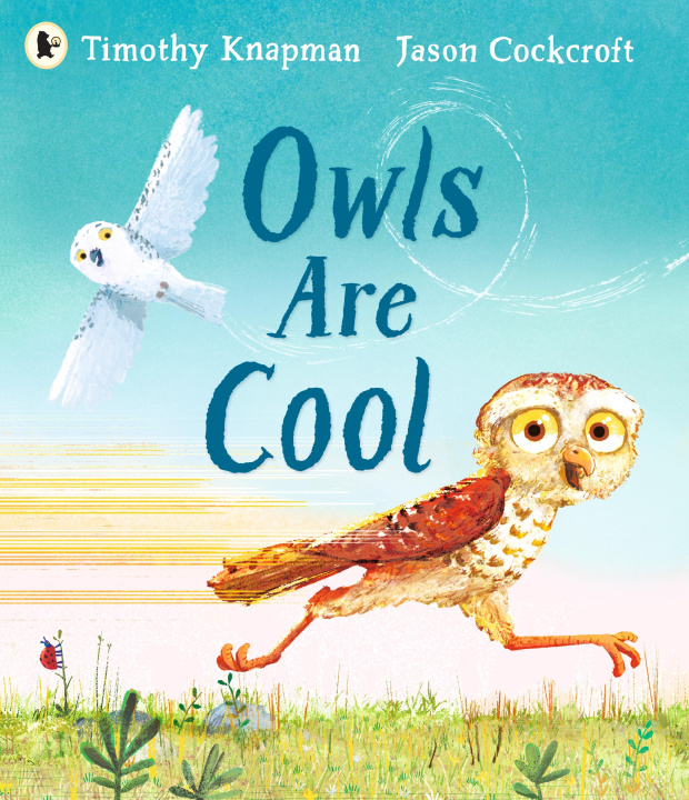 Knjiga Owls Are Cool Timothy Knapman