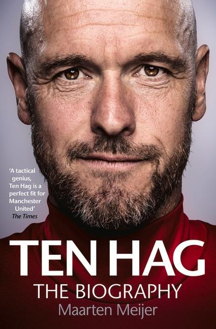 Книга Ten Hag: The Biography Maarten Meijer