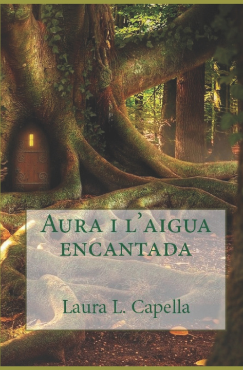 Βιβλίο Aura i l'aigua encantada Laura L Capella