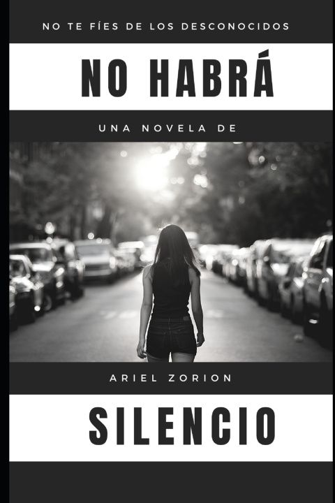 Buch No habra silencio Ariel Zorion