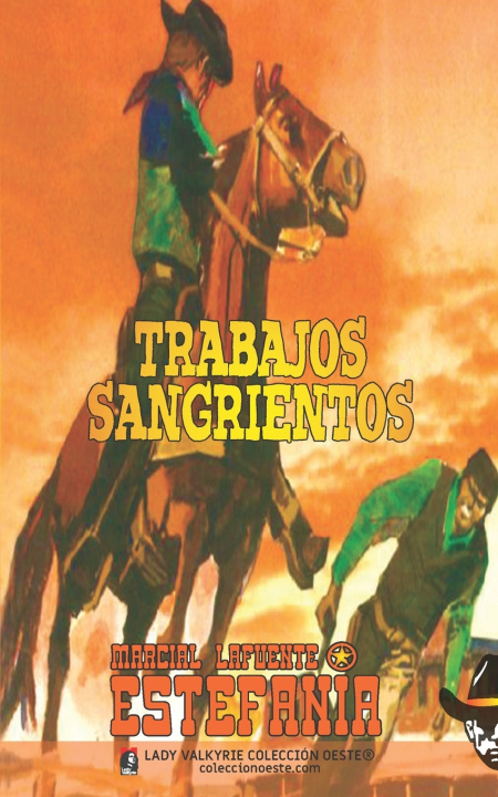 Kniha Trabajos sangrientos (Coleccion Oeste) Marcial Lafuente Estefania