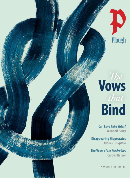 Książka Plough Quarterly No. 33 - The Vows That Bind Wendell Berry