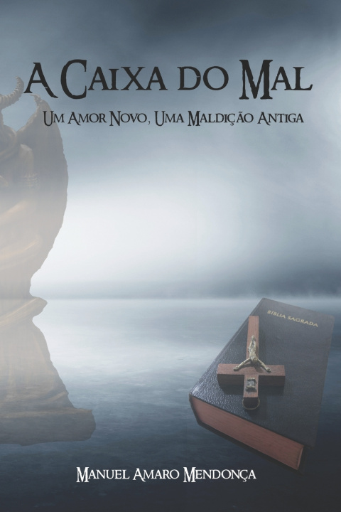 Knjiga Caixa do Mal Manuel Amaro Mendonca