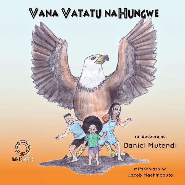 Buch Vana Vatatu naHungwe Mutendi Daniel Mutendi