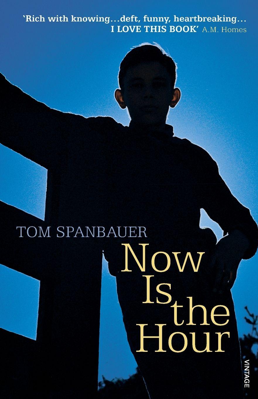 Knjiga Now Is the Hour Tom Spanbauer