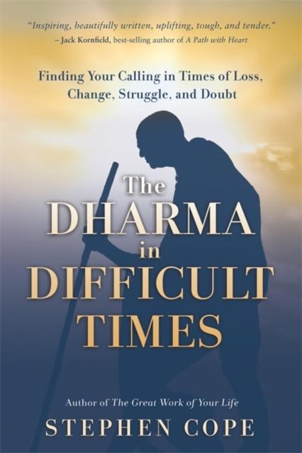 Книга Dharma in Difficult Times Stephen Cope