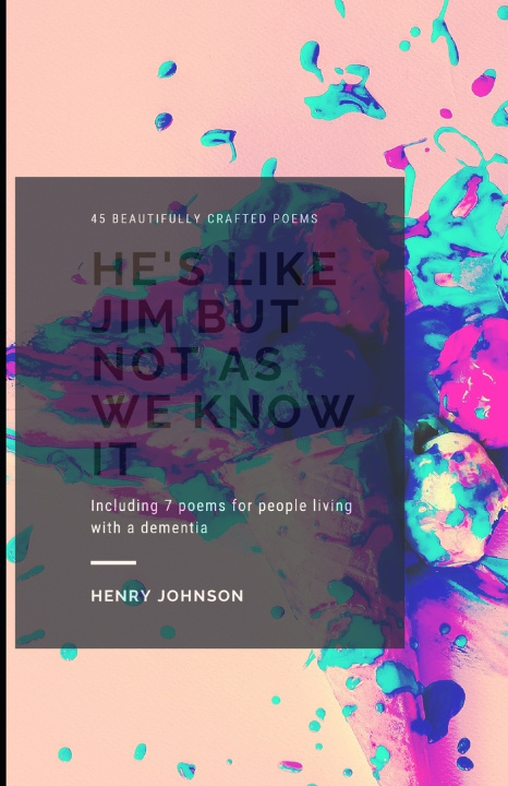 Kniha He's Like Jim But Not As We Know It Henry Johnson