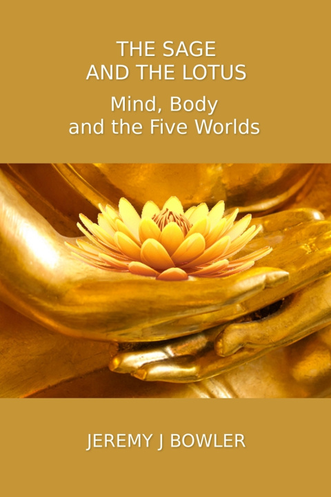 Knjiga Sage and the Lotus Jeremy J Bowler