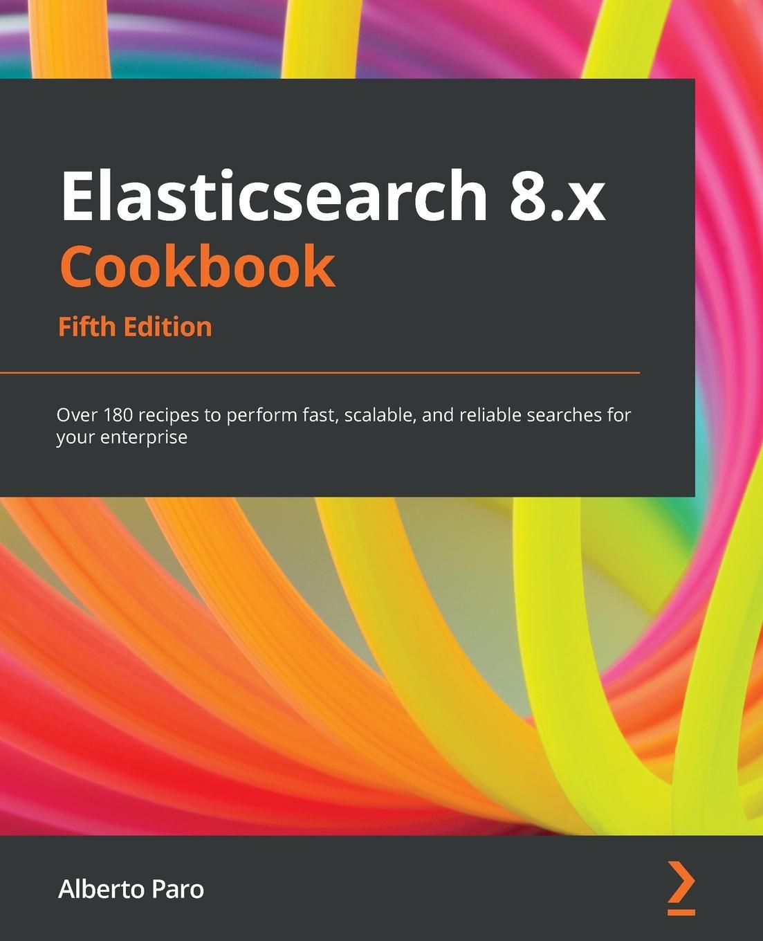 Kniha Elasticsearch 8.x Cookbook Alberto Paro