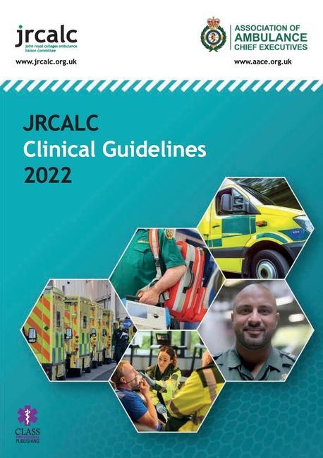 Kniha JRCALC Clinical Guidelines 2022 Joint Royal Colleges Ambulance Liaison Committee (Joint Royal Colleges Ambulance Liaison Committee)