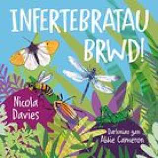 Kniha Infertebratau brwd! Nicola Davies