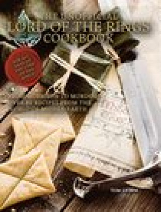 Книга Lord of the Rings: The Unofficial Cookbook Tom Grimm