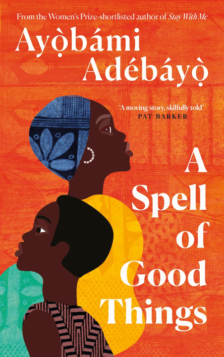 Книга Spell of Good Things Ayobami Adebayo