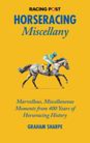 Libro Racing Post Horseracing Miscellany Graham Sharpe