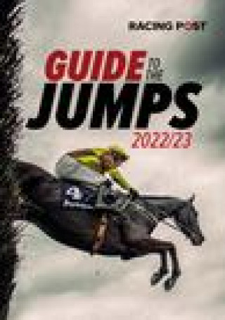 Книга Racing Post Guide to the Jumps 2022-23 