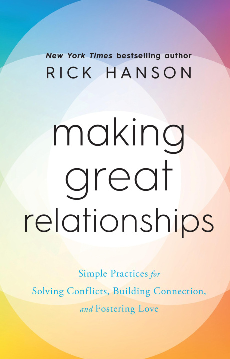 Книга Making Great Relationships Rick Hanson