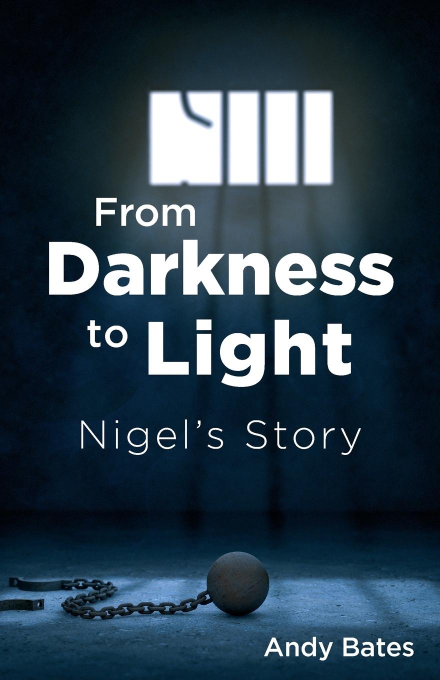 Knjiga From Darkness to Light Andy Bates