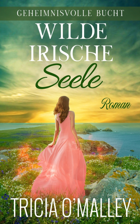 Knjiga Wilde irische Seele Tricia O'Malley
