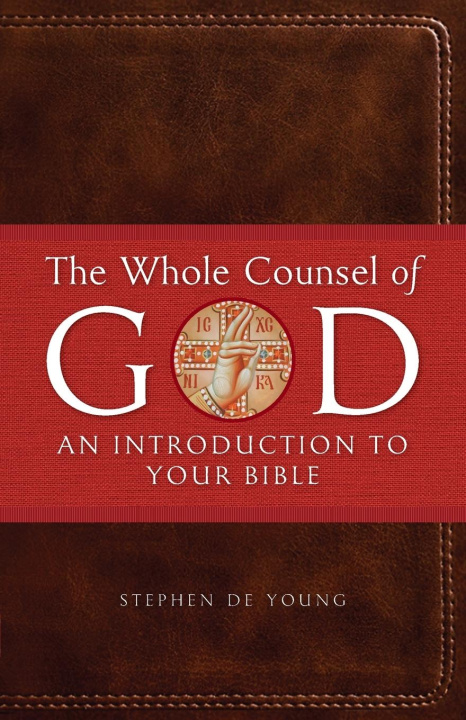 Knjiga Whole Counsel of God Stephen de Young