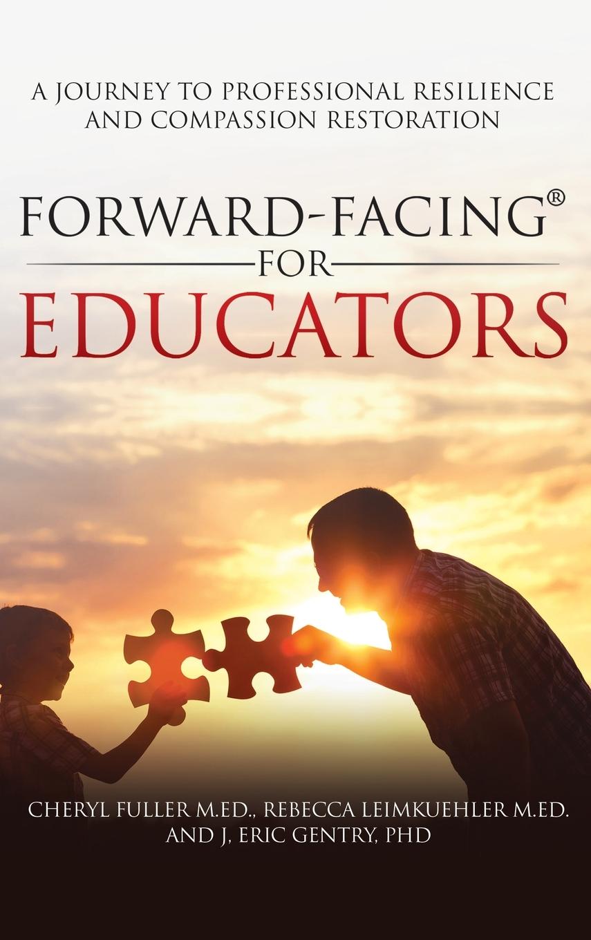 Książka Forward-Facing(R) for Educators Cheryl Fuller M Ed