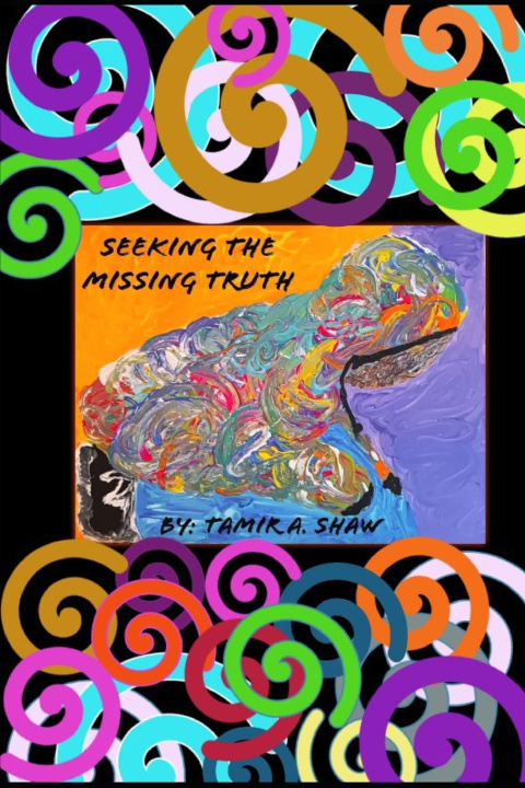 Knjiga Seeking the Missing Truth Tamir a Shaw