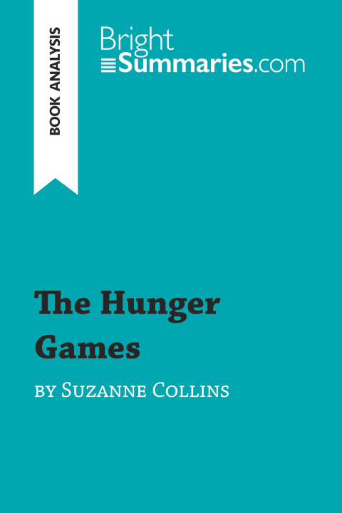 Carte The Hunger Games by Suzanne Collins (Book Analysis) 