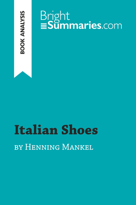 Kniha Italian Shoes by Henning Mankell (Book Analysis) 