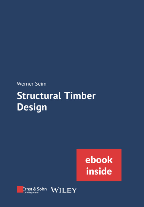 Knjiga Structural Timber Design W Seim