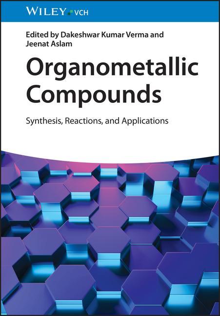 Książka Organometallic Compounds - Synthesis, Reactions, and Applications DK Verma