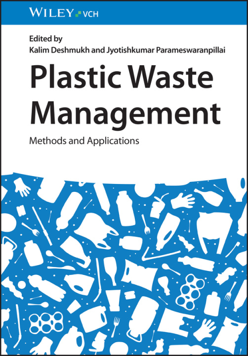 Knjiga Plastic Waste Management - Methods and Applications K Deshmukh
