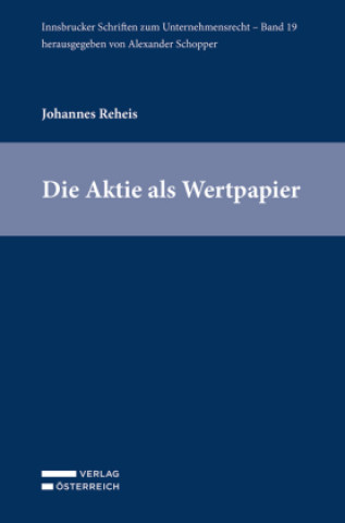 Kniha Die Aktie als Wertpapier Johannes Reheis