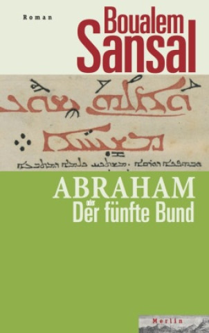 Kniha Abraham oder Der fünfte Bund Boualem Sansal