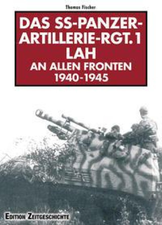 Carte Das SS-Panzer-Artillerie-Regiment 1 LAH an allen Fronten 
