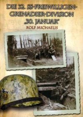 Kniha Die 32. SS-Freiwilligen-Grenadier-Division "30. Januar" 