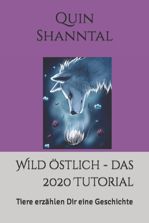 Knjiga Wild oestlich - das 2020 Tutorial Quin Shanntal