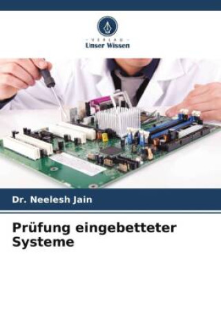 Knjiga Prüfung eingebetteter Systeme Neelesh Jain