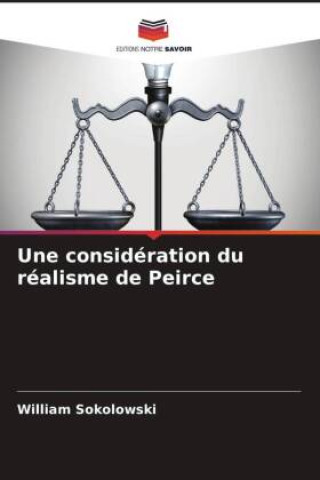 Knjiga Une considération du réalisme de Peirce William Sokolowski